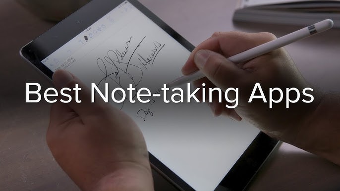 The Best iPad Note-Taking Apps with the Apple Pencil